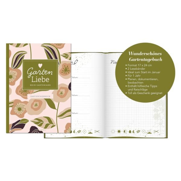 Gartentagebuch Garten Liebe mit Aussatkalender und praktischen Gartentipps entdecken