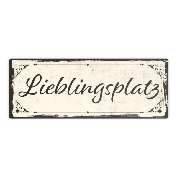 Metal sign with beautiful design – favourite place in rustic style in brown. For your favourite place in the garden or terrace where you can relax or simply use it as decoration.