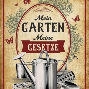Original RAHMENLOS Decorative Tin Sign as a Gift for Gardeners – My Garden – My Laws
